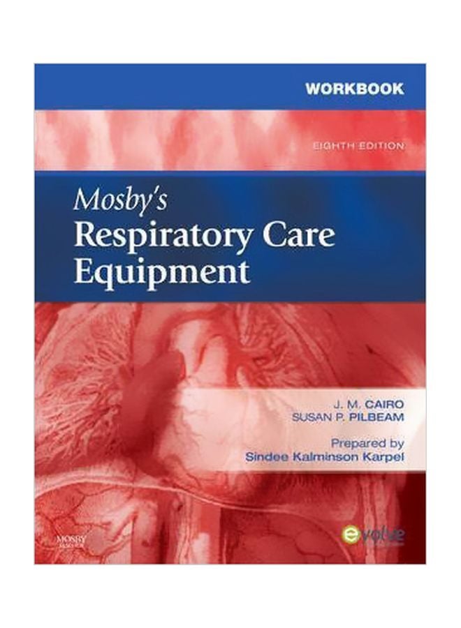 Mosby's Respiratory Care Equipment Paperback English by Susan P. Pilbeam - 39948