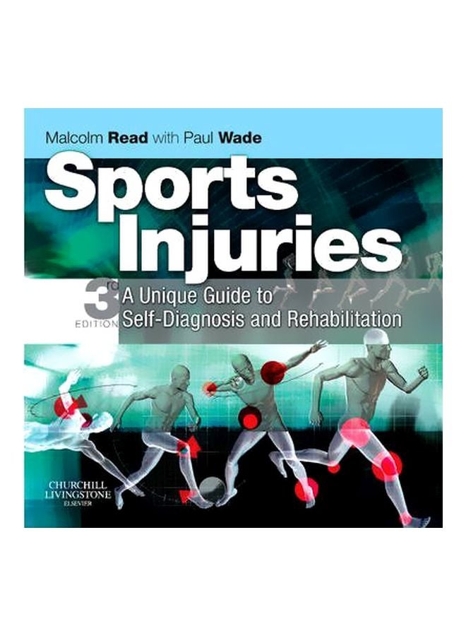 Sports Injuries : A Unique Guide To Self-diagnosis And Rehabilitation Paperback English by Malcolm T. F. Read - 39934 