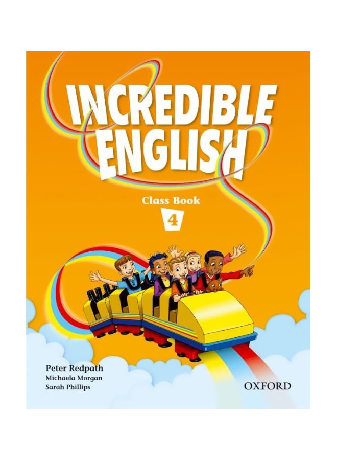 Incredible English 4: Class Book Paperback English by Peter Redpath - 30-Aug-07