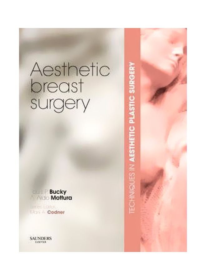 Aesthetic Breast Surgery: Techniques In Aesthetic Plastic Surgery Hardcover English by Louis P. Bucky - 39938 