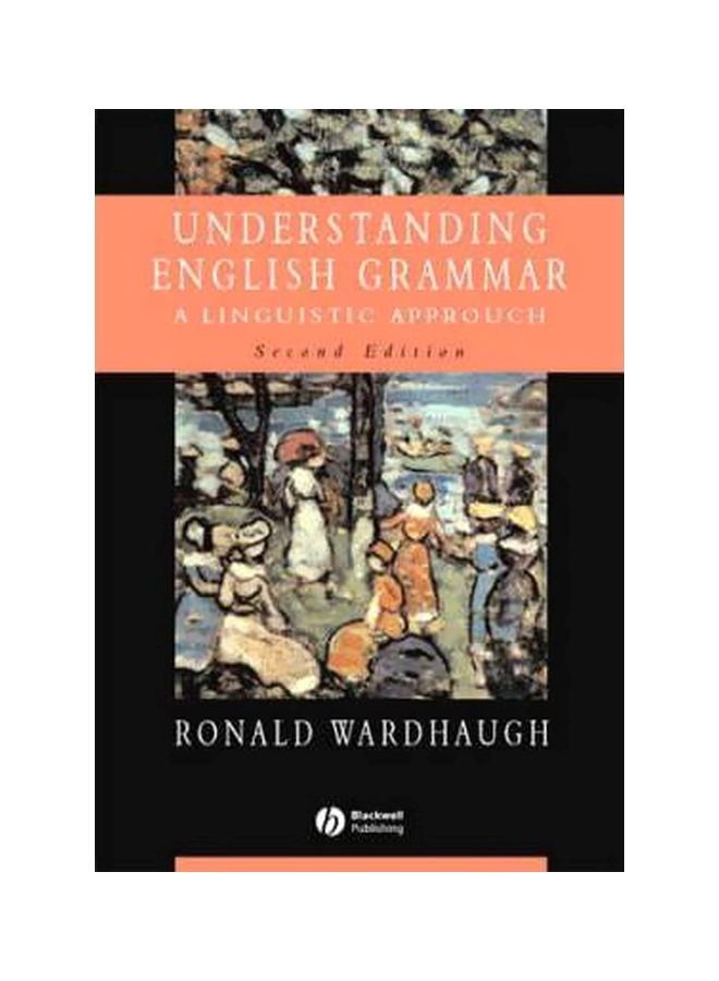 Understanding English Grammar: A Linguistic Approach Paperback English by Ronald Wardhaugh - 37568
