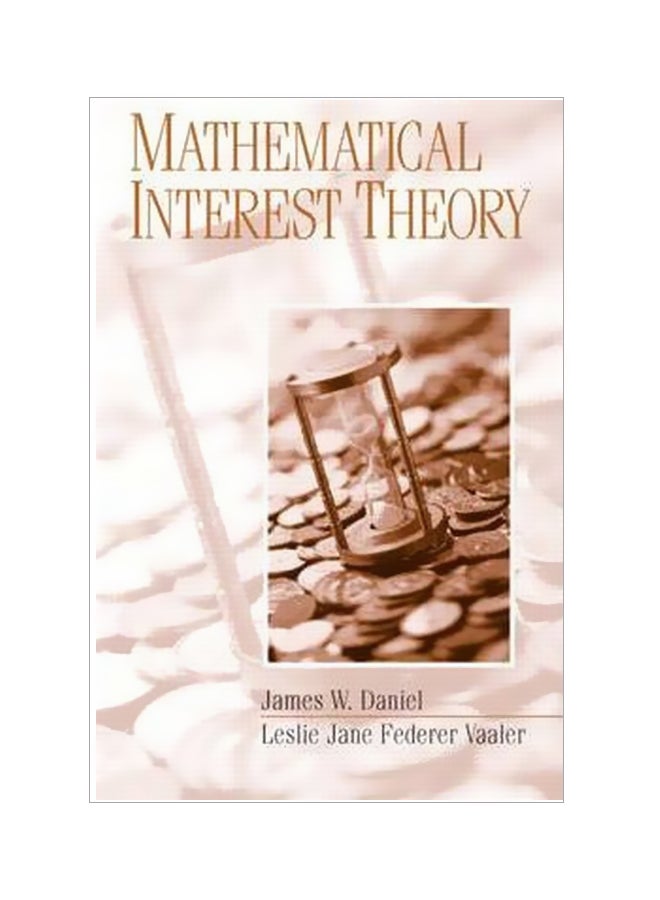 Mathmetical Interest Theory Hardcover English by Jim W. Daniel - 38797 
