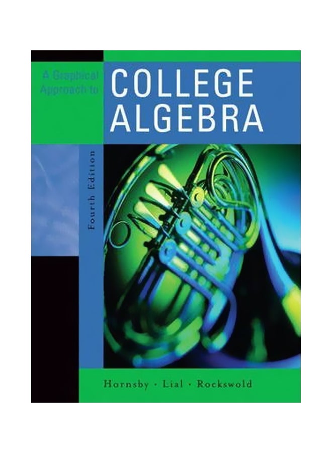 A Graphical Approach To College Algebra Hardcover English by John Hornsby - 38943