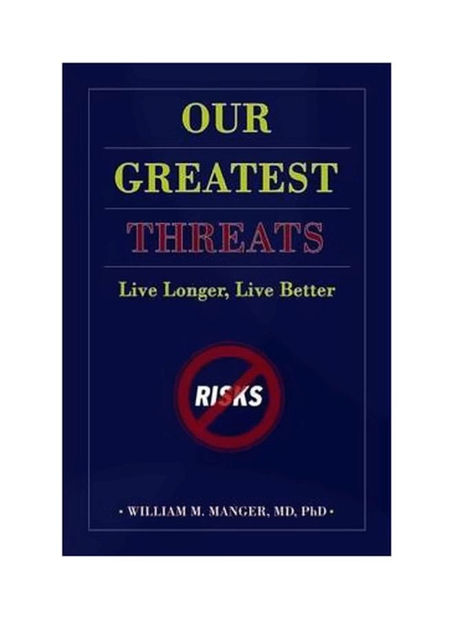 Our Greatest Threats Paperback English by William M. Manger - 38808 