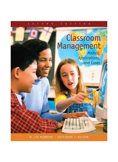Classroom Management : Models, Applications, And Cases Paperback English by Katherine T. Bucher - 38928