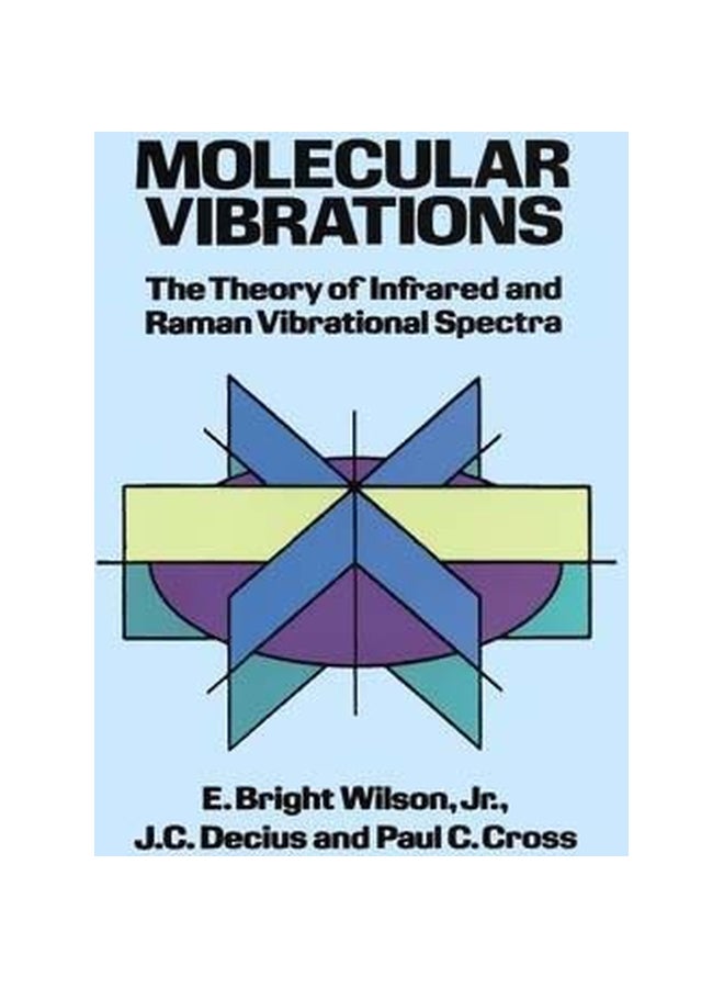 Molecular Vibrations : The Theory Of Infrared And Raman Vibrational Spectra paperback english - 29281