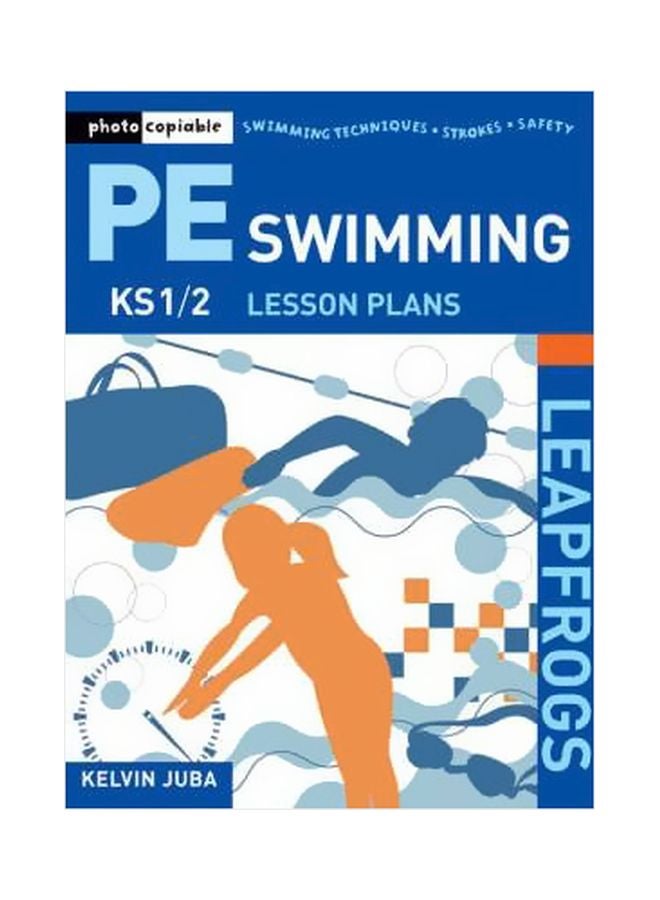 Leapfrogs Pe Swimming Lesson Plans Paperback English by Kelvin Juba - 39173 
