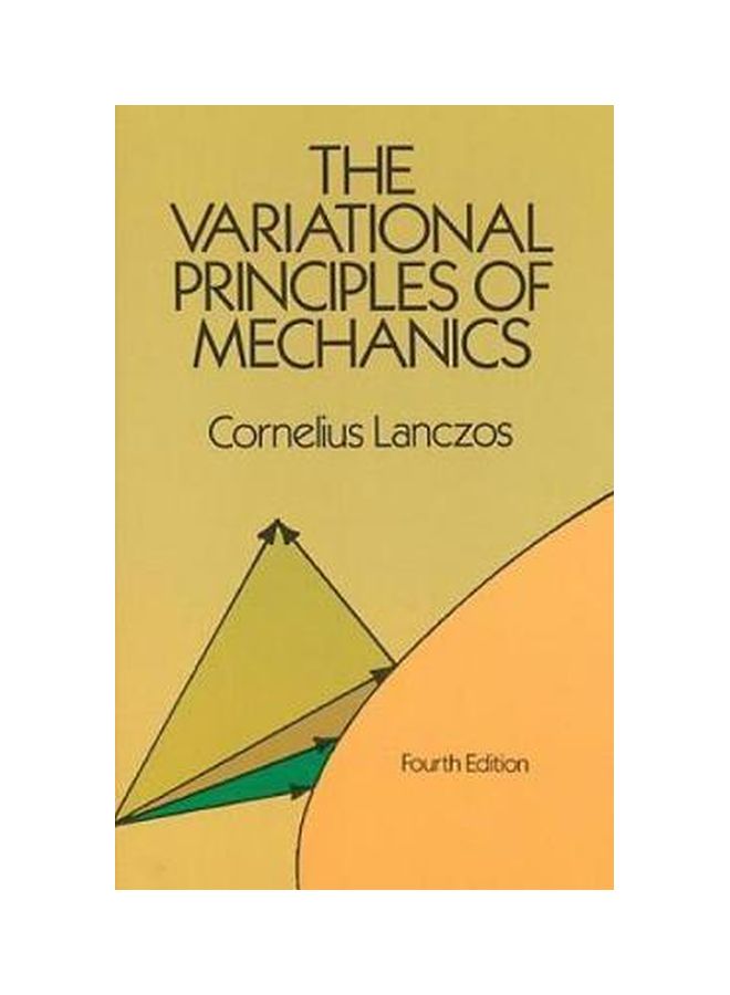 The Variational Principles Of Mechanics Paperback English by Cornelius Lanczos - 31472 