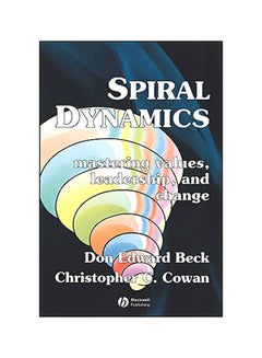 Spiral Dynamics: Mastering Values, Leadership And Change Paperback English by Don Beck - 38645