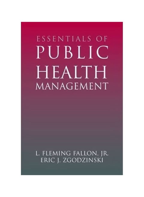 Essentials of Public Health Management Paperback English by Jr. L. Fleming Fallon - 38259
