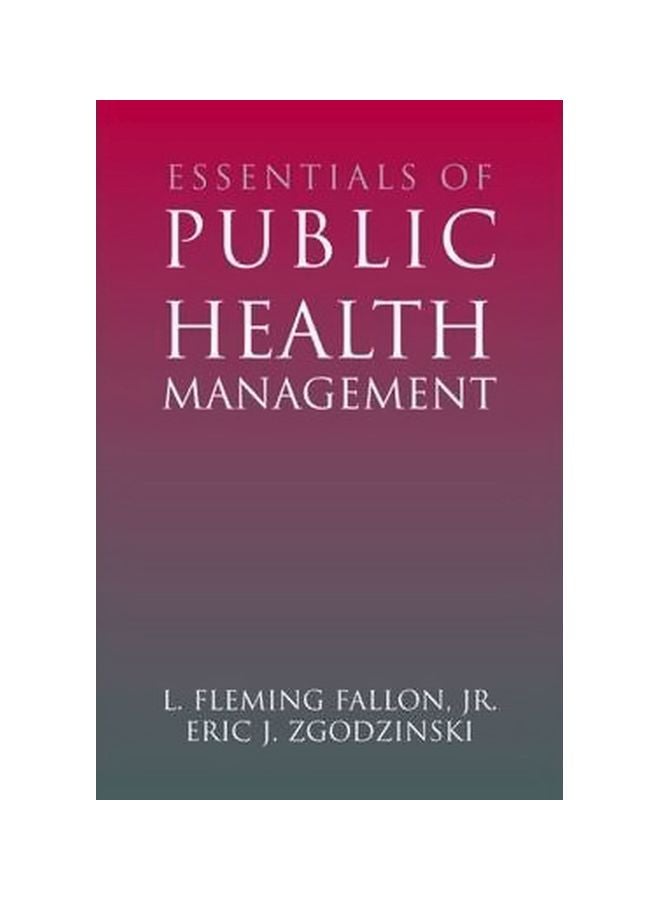Essentials of Public Health Management Paperback English by Jr. L. Fleming Fallon - 38259