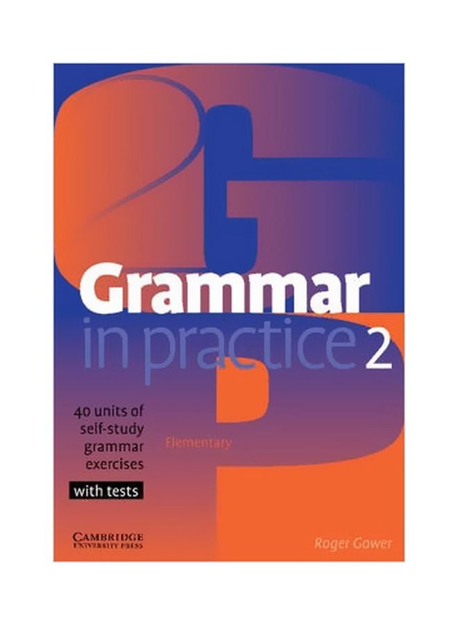 Grammer In Practise 2: Elementary Paperback English by Roger Gower - 37561