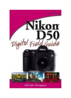 Nikon d50 Digital Field Guide paperback english - 38749 
