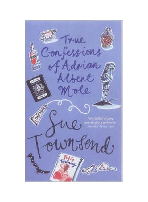 The True Confessions Of Adrian Albert Mole Paperback English by Sue Townsend - 40299