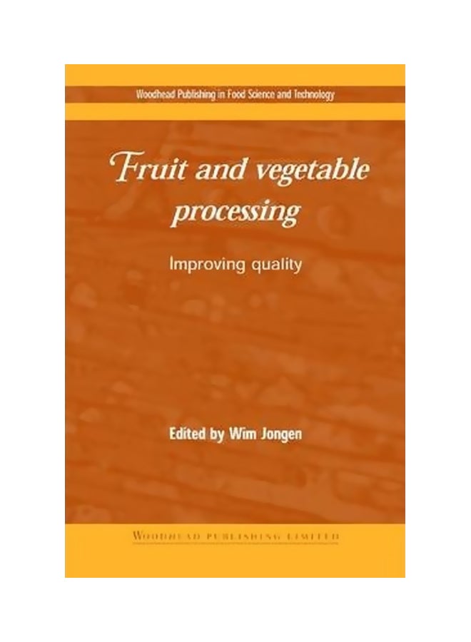 Fruit And Vegetable Processing Paperback English by Wim Jongen - 37495 