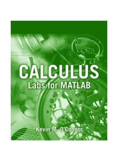 Calculus: Labs For Matlab Paperback English by Kevin M. O'Connor - 38407 