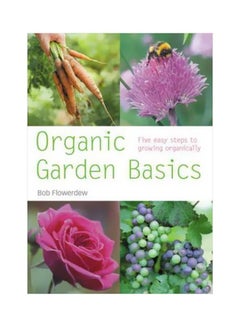 Organig Garden Basics Paperback English by Bob Flowerdew - 39264