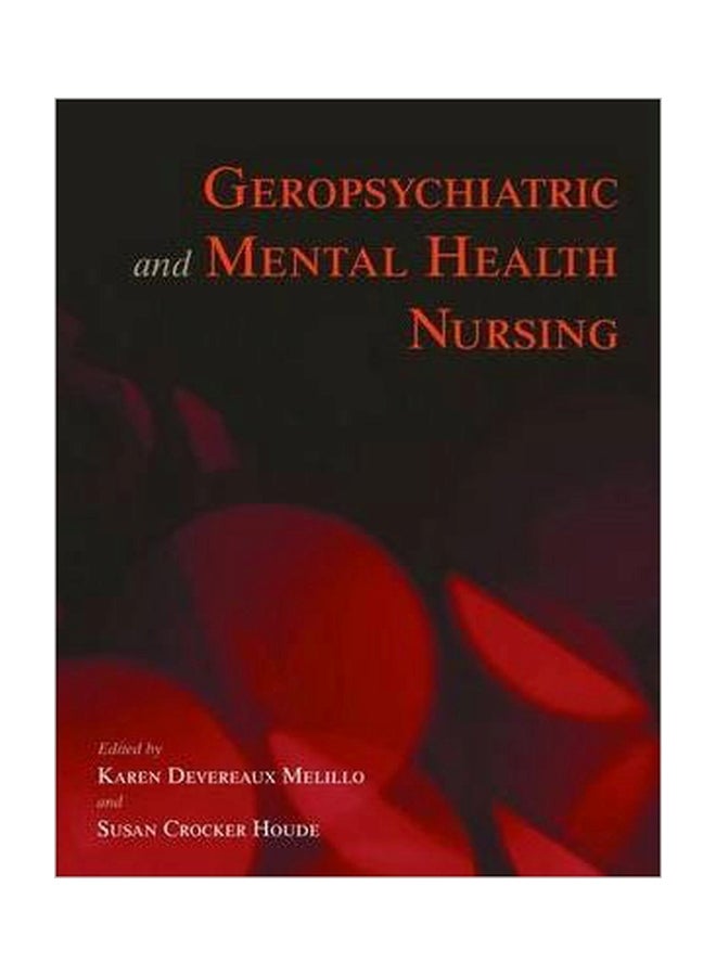 Geropsychiatric And Mental Health Nursing Paperback English by Karen Devereaux Melillo - 38472