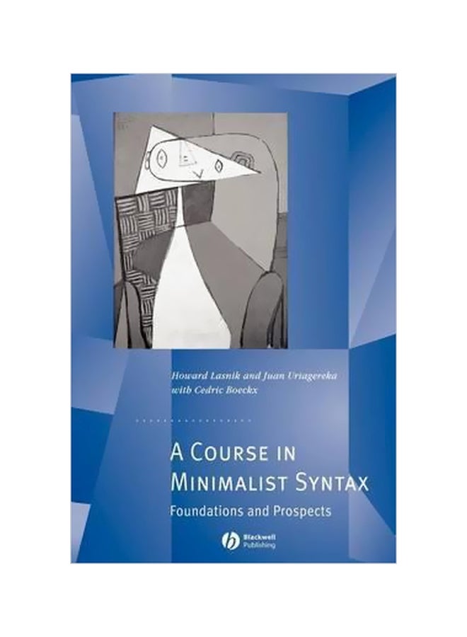 A Course In Minimalist Syntax: Foundations And Prospects Paperback English by Howard Lasnik - 38401 