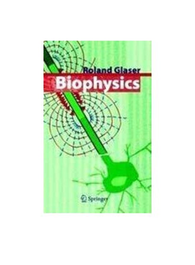 Biophysics Paperback English by Roland Glaser 
