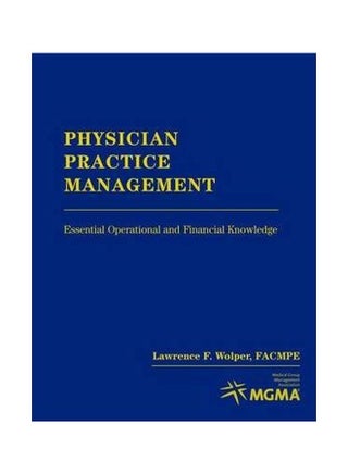 Physician Practice Management: Essential Operational And Financial Knowledge Paperback English by Lawrence F. Wolper - 38691 - v1560339136/N26590396A_1