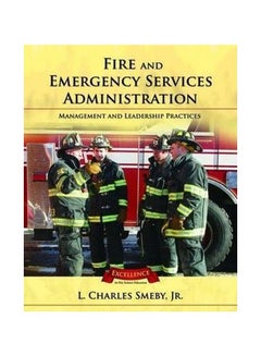 Fire And Emergency Services Administration: Management And Leadership Practices Paperback English by L. Charles Smeby - 38686 