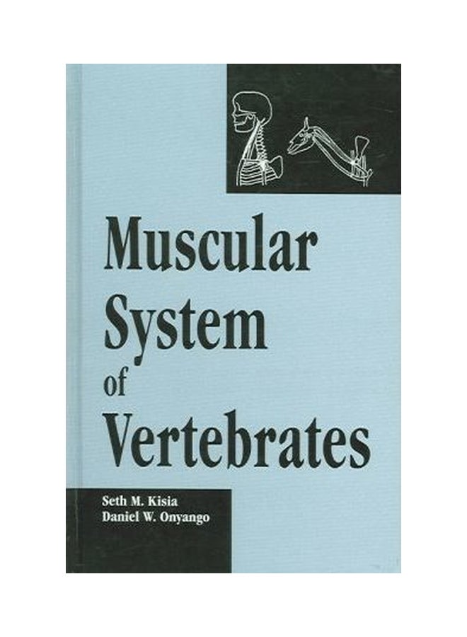 Muscular System Of Vertebrates Hardcover English by Seth M. Kisia - 38625 