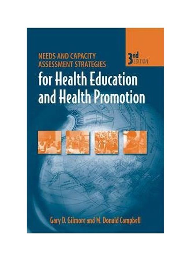 Needs And Capacity Assessment Strategies For Health Education And Health Promotion Paperback English by Gary D. Gilmore - 38149