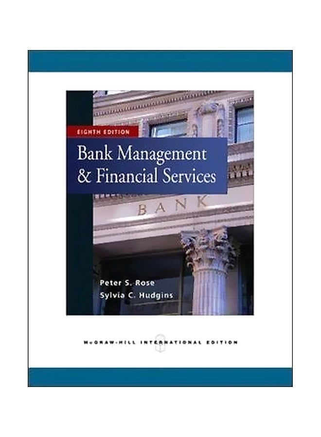 Bank Management And Financial Services Paperback English by Peter S. Rose - 1-Jun-09 