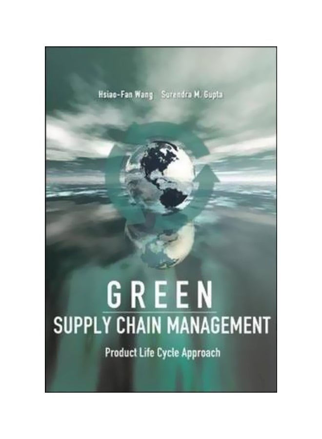 Green Supply Chain Management: Product Life Cycle Approach Hardcover English by Hsiao-Fan Wang - 13-Sep-11 
