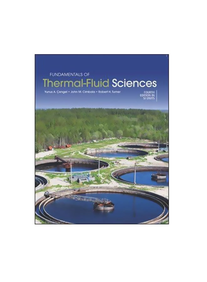 Fundamentals Of Thermal-fluid Sciences (in Si Units) Paperback English by Yunus A. Cengel - 4-Jan-12 