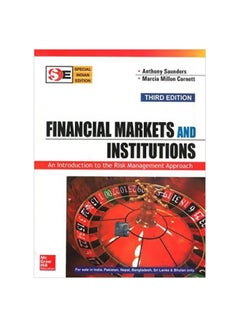Financial Markets And Institutions : An Introduction To The Risk Management Approach Paperback English by Anthony Saunders - 1-Feb-07 