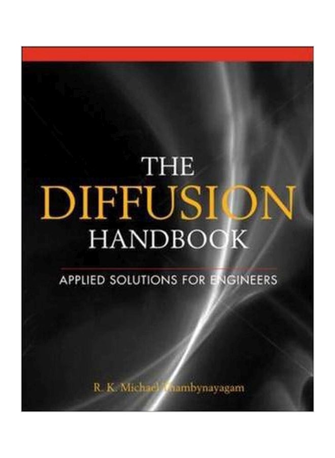 The Diffusion Handbook: Applied Solutions For Engineers Hardcover English by R. K. Michael Thambynayagam - 27-Apr-11