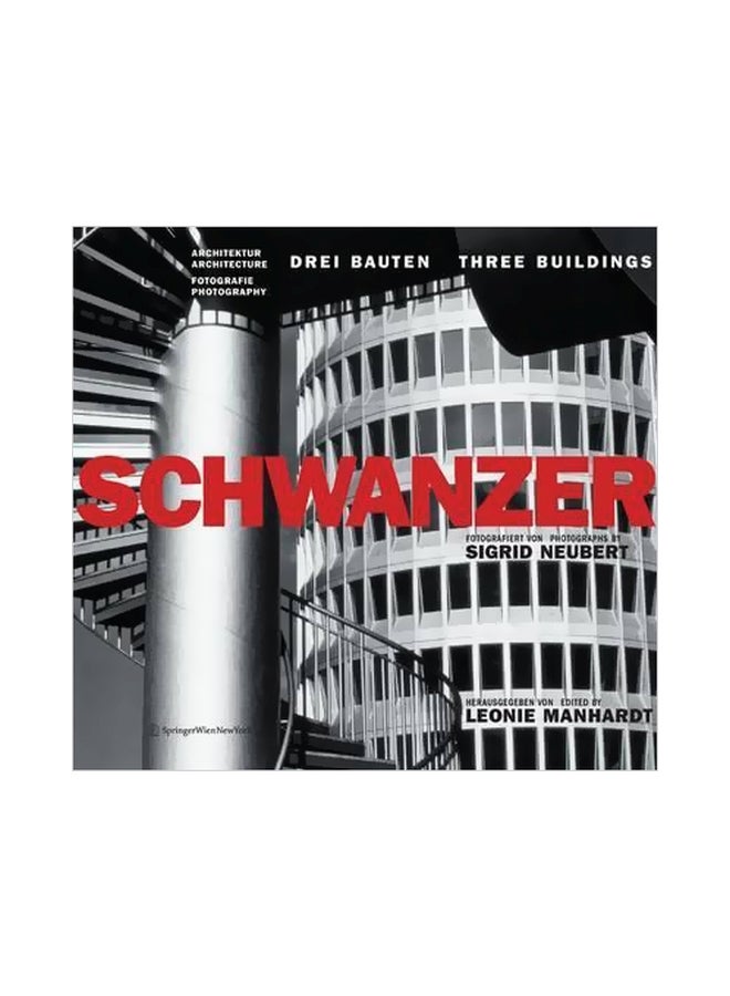 Karl Schwanzer. Drei Bauten / Three Buildings Hardcover German by Leonie Manhard - 38565