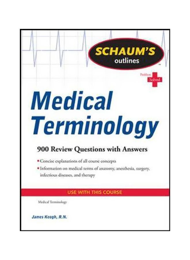 Schaum's Outlines Of Medical Terminology Paperback English by Jim Keogh - 15-Mar-11