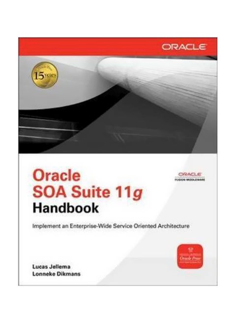 Oracle Soa Suite 11G Handbook Paperback English by Lucas Jellema - 26-Oct-10