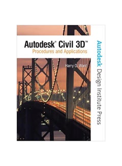 Autodesk Civil 3D: Procedures And Applications Paperback English by Harry Ward - 5-Sep-06