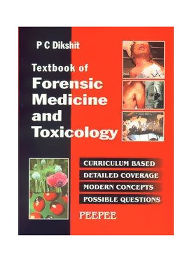 Textbook Of Forensic Medicine And Toxicology Paperback English by P.C. Dikshit
