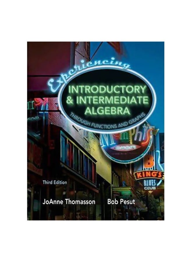 Experiencing Introductory And Intermediate Algebra Through Functions And Graphs Hardcover English by Joanne Thomasson - 8-Mar-06