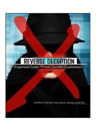 Reverse Deception: Organized Cyber Threat Counter-Exploitation Paperback English by Sean M. Bodmer - 20-Aug-12 - v1560339255/N26591358A_1