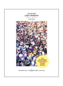 Labor Relations: Striking A Balance Paperback English by John W. Budd - 1-Nov-12