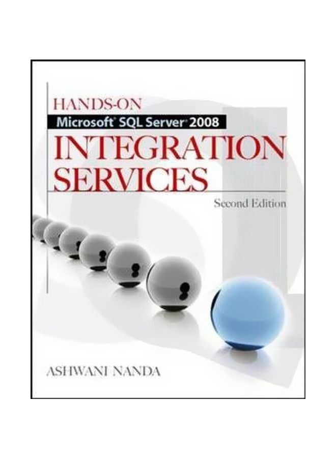 Hands-On Microsoft SQL Server 2008 Integration Services Paperback English by Ashwani Nanda - 26-Oct-10 