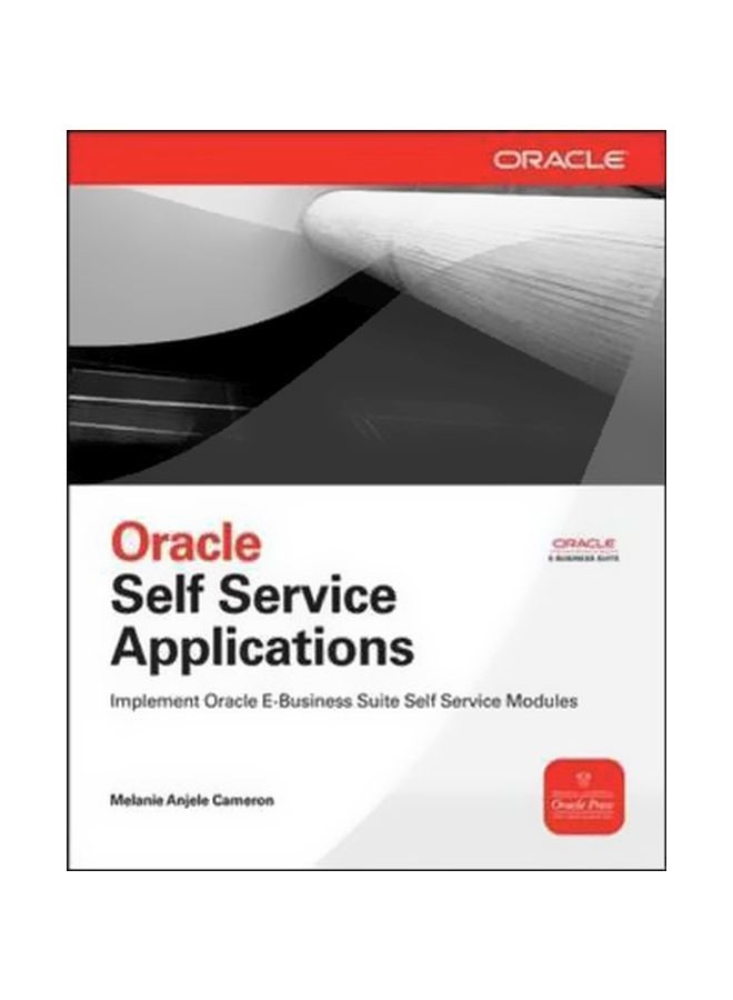Oracle Self-service Applications Paperback English by Melanie Cameron - 19-May-10