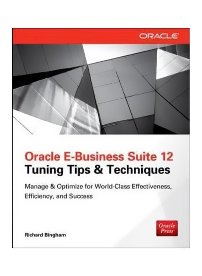 null - Oracle E-business Suite 12 Tuning Tips And Techniques Paperback English by Richard Bingham - 11-Nov-13 - Image 1