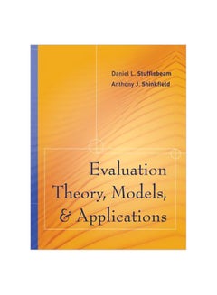 Evaluation Theory, Models, And Applications Hardcover English by Daniel L. Stufflebeam - 17-Apr-07 