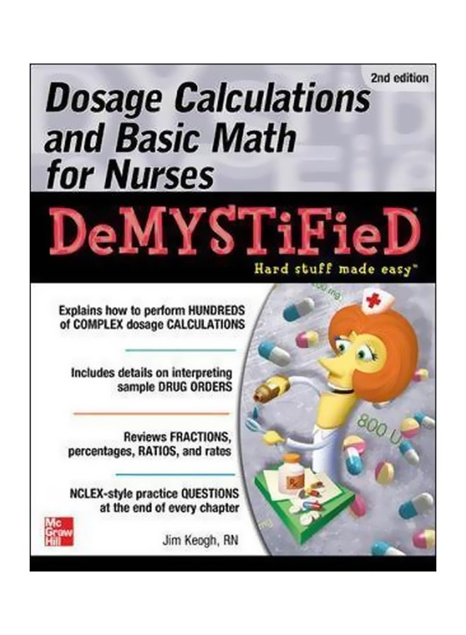 Dosage Calculations And Basic Math For Nurses Demystified Paperback English by Jim Keogh - 1-Jun-15 