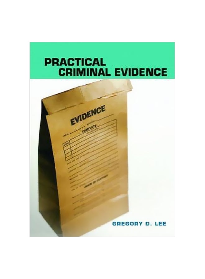 Practical Criminal Evidence Hardcover English by Gregory D. Lee - 16-Jun-06 