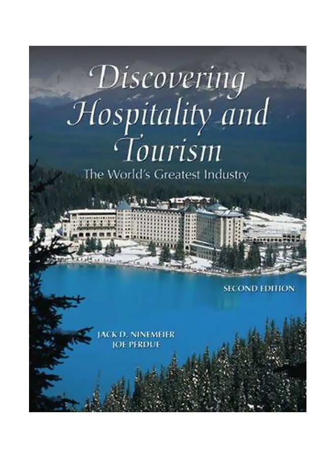 Discovering Hospitality And Tourism: The World's Greatest Industry Hardcover English by Joseph Perdue - 15-May-07