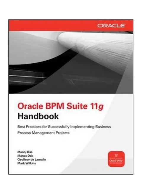 Oracle Business Process Management Suite 11g Handbook Paperback English by Manoj Das - 7-Nov-11