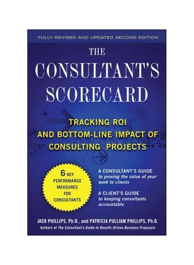 null - The Consultant's Scorecard: Tracking ROI And Bottom-line Impact Of Consulting Projects Hardcover English by Jack Phillips - 3-Feb-11 - Image 1